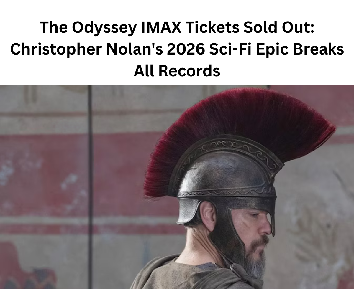 The Odyssey IMAX Tickets Sold Out: Christopher Nolan's 2026 Sci-Fi Epic Breaks All Records